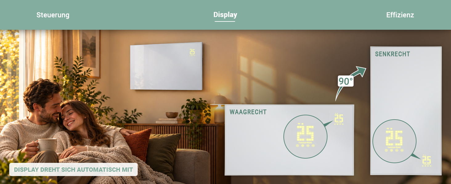 Heidenfeld Infrarotheizung – Automatisch drehbares Display Heidenfeld Infrarotheizung mit automatisch drehbarem Display bei waagrechter und senkrechter Montage.